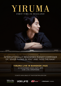 YIRUMA นักเปียโน-นักประพันธ์เพลงระดับโลก กับคอนเสิร์ตเดี่ยวครั้งแรกในกรุงเทพฯ