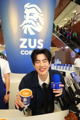 ZUS COFFEE พร้อมเสิร์ฟแล้วในไทย ชวน ออฟ จุมพล - ศิลปิน TPOP เติร์ด และ วง Bamm มอบประสบการณ์กาแฟสเปเชียลตี้ คุณภาพดี ในราคาที่เข้าถึงได้ สำหรับคอกาแฟชาวไทย