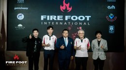 "มัธยมเท้าไฟ" ครั้งที่ 4 ประจำปี 2568 ชิงถ้วยพระราชทานฯ พร้อมยกระดับ "Fire Foot International" 2025 สู่เวทีโลก