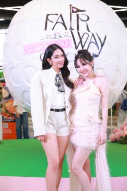 "Fairway of Love รักออกรอบ" เปิดสนามเสิร์ฟความฟิน! จัด Tee Off Premiere พาแฟนชม EP แรกก่อนใคร