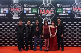 ค่ำคืนแห่งประวัติศาสตร์! กับ 19 รางวัลแห่งคุณค่า นำทัพคนดนตรีคว้ารางวัลใหญ่แห่งปี เพื่อเฉลิมฉลองครบรอบ 15 ปีของเวที THE GUITAR MAG AWARDS