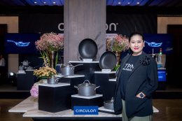 เปิดตัว CIRCULON A1 Series นวัตกรรมเครื่องครัวพรีเมี่ยม จากอเมริกา เหล่าคนดังตบเท้า ร่วมประสบการณ์สุดเอ็กซ์คลูซีฟ ผ่านมื้ออาหารระดับไฟน์ไดนิ่ง ครั้งแรกในประเทศไทย