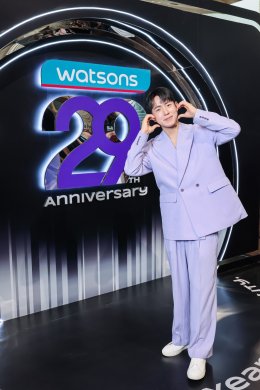 'วอร์ วนรัตน์' นำทัพดาราดังเซอร์ไพรส์ ฉลองครบรอบ 29 ปี วัตสัน ประเทศไทย 