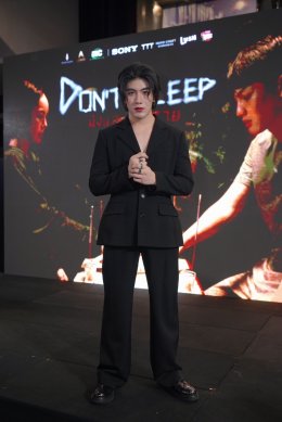 THONGKHAM FILMS เตรียมส่ง "DONT SLEEP มึงนอน มึงตาย" ภาพยนตร์สยองขวัญครบรส เข้าโรงฉาย 31 ตุลาคมนี้