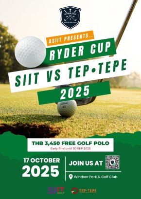 ข่าวประชาสัมพันธ์การจัดการแข่งขันกอล์ฟ ASIIT Presents Ryder Cup 2025 : SIIT vs TEP-TEPE