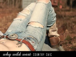 street fashion -  WHYWILDWEST country chic แอบซ่าส์!!กับสาวคาวเกิร์ล