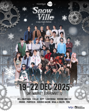 "Snow Ville" กลับมาอีกครั้ง!  เทศกาลดนตรีในเมืองหิมะใจกลางกรุงเทพฯ ฟรีคอนเสิร์ต 4 วันเต็ม!  กับ 10 ศิลปินสุดฮอต  1922 ธันวาคมนี้