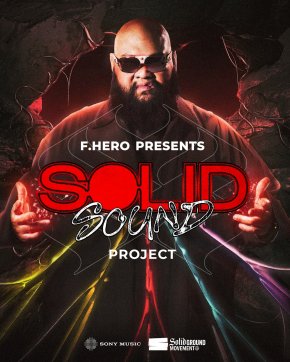 F.HERO เปิดตัว Solid Ground Movement จับมือ Sony Music Thailand ทุ่มโปรเจกต์สุดยิ่งใหญ่ "Solid Sound" ตอกย้ำการเป็น King of Collaboration 