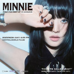 ชีเสิร์ฟไทยที่เดียว!! 'MINNIE' ชวน NEVERLAND อัปเลเวลความใกล้ชิด ในแฟนมีตครั้งแรก "MINNIE FIRST FAN MEET UP IN BANGKOK"