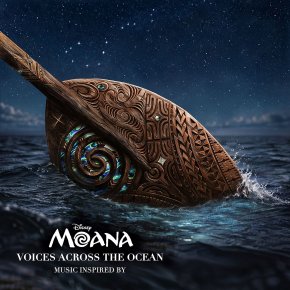 ฟินกันต่อเนื่อง! กับ Moana: Voices Across The Ocean อัลบั้มเพลงที่ได้แรงบันดาลใจจากภาพยนตร์ รวม 15 เพลงเพราะการันตีคุณภาพ พาดนตรีโพลินีเซียเดินทางไปสู่ผู้ฟังทั่วโลก