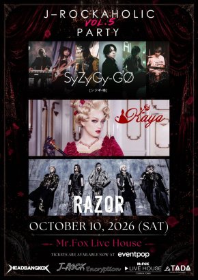 สาย J-Rock ห้ามพลาด! J-Rockaholic PARTY Vol.5 รวมพล 10 ต.ค. นี้ พบกับ KAYA, RAZOR และ SyZyGy-GO