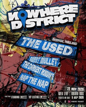 NOWHERE DISTRICT เทศกาลดนตรีน้องใหม่ เตรียมปักหมุดพื้นที่แห่งเสียงดนตรี พร้อม MAKE EMO GREAT AGAIN! กับ The Used, Sweet Mullet, The Darkest Romance และ NAP THE NAP เจอกัน 22 พ.ย. นี้!