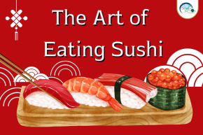 The Art of Eating Sushi