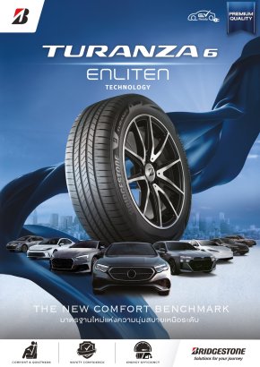 บริดจสโตน เปิดตัวผลิตภัณฑ์ยางรถยนต์พรีเมียม BRIDGESTONE TURANZA 6 ด้วยเทคโนโลยี ENLITEN มาตรฐานใหม่แห่งความนุ่มสบายเหนือระดับ 