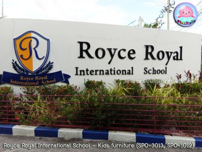 โรงเรียนนานาชาติรอยส์ รอยัล ติดตั้งเฟอร์นิเจอร์เด็ก (SPO-3013, SPO-1012)
