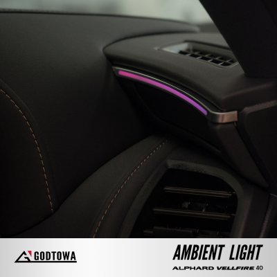ผลงานการติดตั้ง AMBIENT LIGHT สำหรับ ALPHARD40 VELLFIRE40