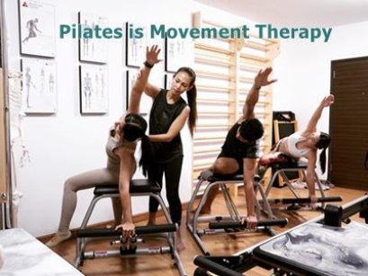 Pilates is Movement Therapy