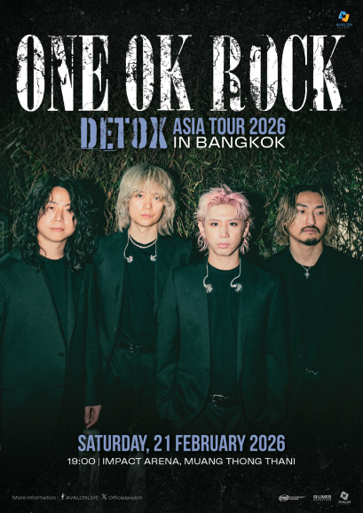 ONE OK ROCK กลับมาจุดไฟให้เอเชียอีกครั้ง เตรียมระเบิดความมันส์ใน ONE OK ROCK DETOX ASIA TOUR 2026 IN BANGKOK 21 กุมภาพันธ์ 2026 อิมแพค อารีน่า เมืองทองธานี