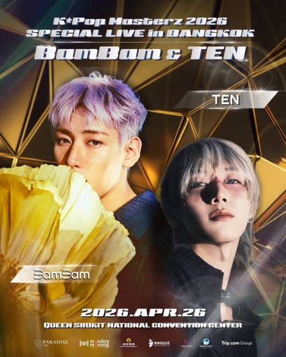 K-Pop Masterz 2026 BamBam & TEN SPECIAL LIVE in BANGKOK สร้างปรากฏการณ์ครั้งสำคัญ การรวมตัวของ 2 ศิลปิน K-POP อย่าง 'แบมแบม' และ 'เตนล์' ที่จะขึ้นโชว์เวทีเดียวกัน