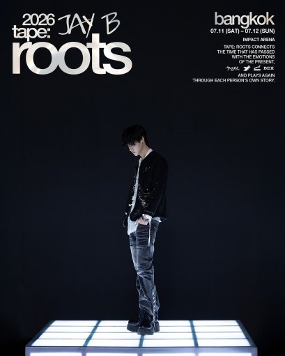 'JAY B' เริ่มต้นบทใหม่ กลับมาหาแฟนไทยอีกครั้ง กับคอนเสิร์ต "2026 JAY B tape: roots bangkok" 11-12 กรกฎาคมนี้ ณ IMPACT ARENA