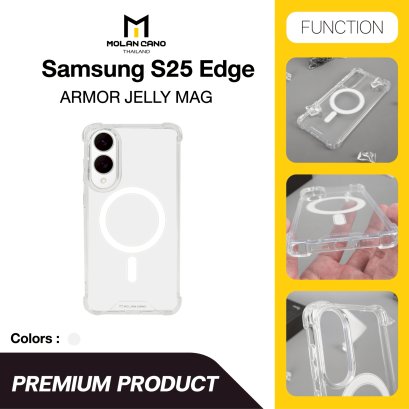 Molan Cano Armor Jelly Magsafe Samsung galaxy s25 Edge เคสใสนิ่ม  มีขอบยกมุม รองรับชาร์จไร้สาย ซัมซุง