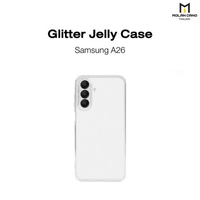 MOLAN CANO Gliter Jelly Case Clear รุ่น Samsung Galaxy A26 เคสใส แบบนิ่ม กลิตเตอร์ กากเพชร