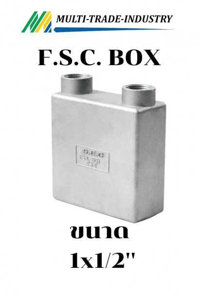 กล่องพักสายไฟ F.S.C. BOX 1x1/2"