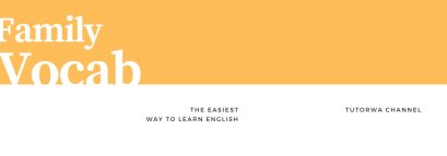 คําศัพท์ภาษาอังกฤษ เกี่ยวกับครอบครัว [Family]