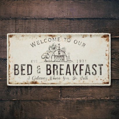 Welcome To Our Bed &amp; Breakfast Wall Sign