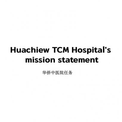 Huachiew TCM Hospital's mission statement