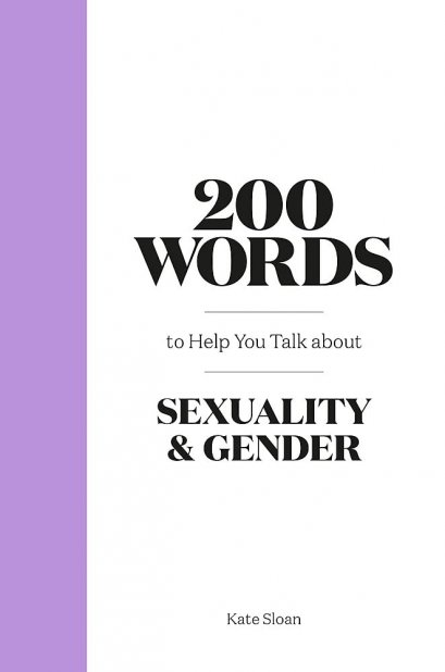 (Eng) 200 Words to Help you Talk about Sexuality &amp; Gender (Hardcover)