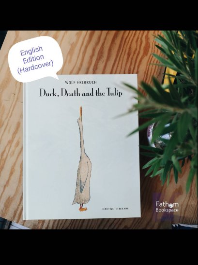 (Eng) Duck, Death and the Tulip Hardcover / Wolf Erlbruch