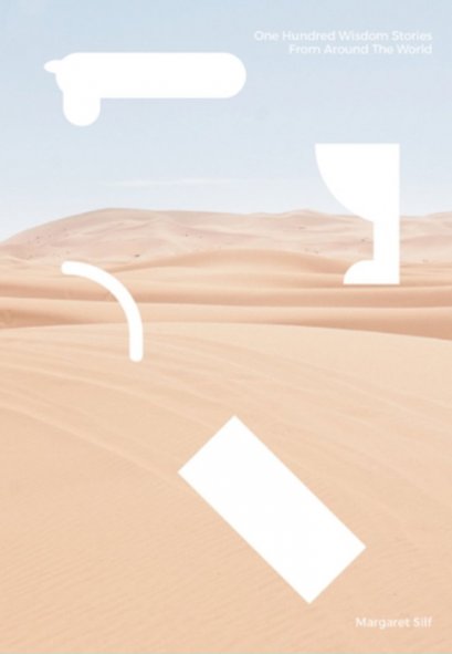 One Hundred Wisdom Stories From Around The World / 100 นิทาน ล้านกำลังใจ / Margeret Silf เขียน