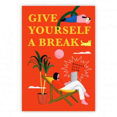 GIVE YOURSELF A BREAK / Banana Blah Blah / GIVE YOURSELF A BREAK