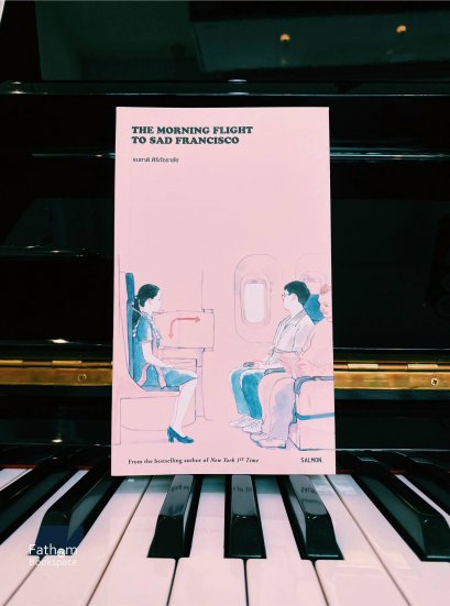The morning flight to sad francisco / ธนชาติ ศิริภัทราชัย / Salmon