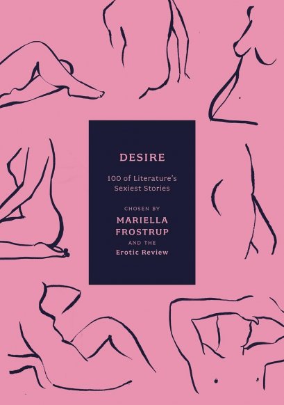 (Eng) Desire 100 of Literature's Sexiest Stories / Mariella Frostrup / Erotic Review / Apollo