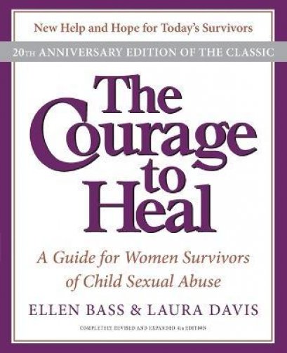 (ENG) The Courage to Heal : A Guide for Women Survivors of Child Sexual Abuse / Ellen Bass / HarperCollins Publishers Inc