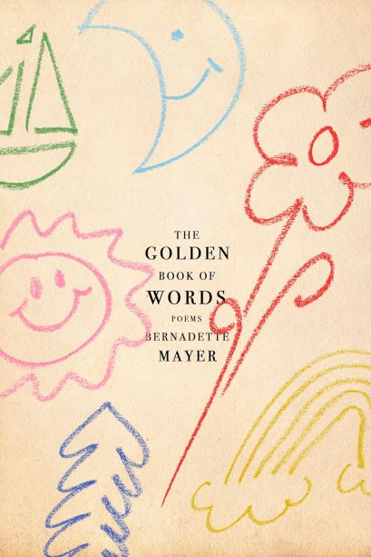 (Eng) The Golden Book of Words / Bernadette Mayer / New Directions