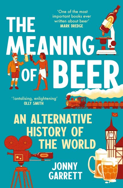 (Eng) The Meaning of Beer: How Our Pursuit of the Perfect Pint Built the World (Hardcover) / Jonny Garrett