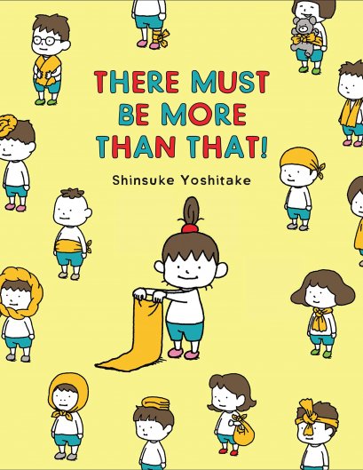 (Eng) There must be more than that / Shinsuke Yoshitake / chronicle books