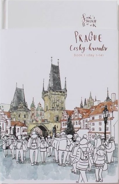 Sasi&#039;s Sketchbook Prague, Cesky Krumlov book 1 (day 1-14) 28 วันในยุโรปตะวันออก เล่ม 1 ศศิ วีระเศรษฐกุลFULLSTOP