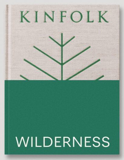 (Eng) Kinfolk Wilderness (Kinfolk Adventures) [Hardcover]