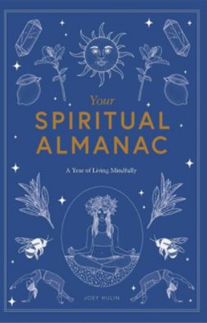 (Eng) Your Spiritual Almanac: A Year of Living Mindfully (Hardcover ) / Joey Hulin