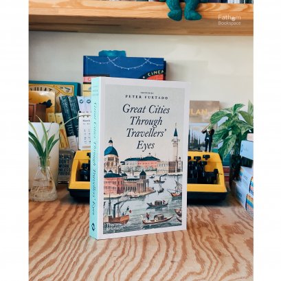 Great Cities Through Travellers&#039; Eyes / Peter Furtado / Thames&amp;Hudson