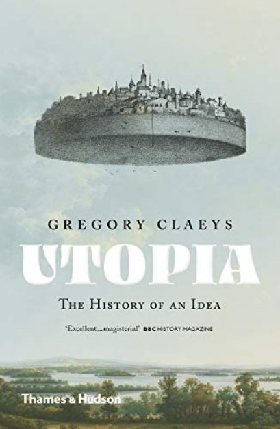 (ENG) Utopia: The History of an Idea / Gregory Claeys / Thames&amp;Hudson