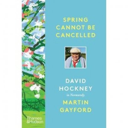 (Eng) Spring Cannot Be Cancelled : David Hockney In Normandy / Martin Gayford , David Hockney (Author) / Thames&amp;Hudson