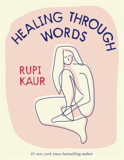 (Eng) Healing Through Words (Hardcover) By Rupi Kaur