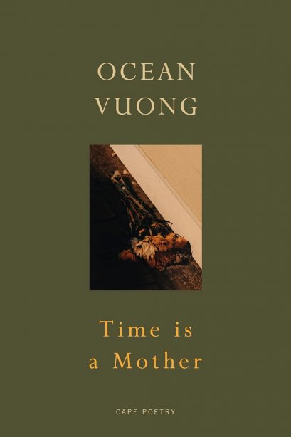 (Eng) Time is a Mother / Ocean Vuong (Author) / Jonathan Cape