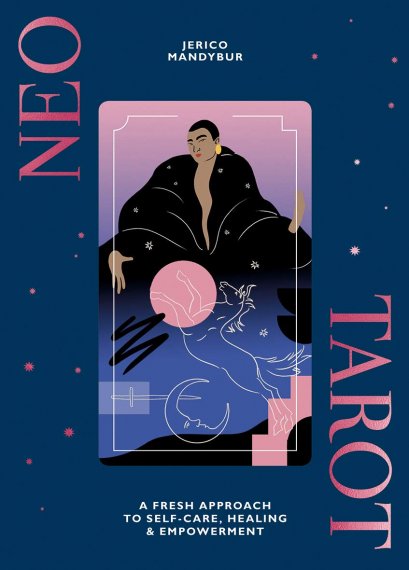 (Eng) Neo Tarot: A Fresh Approach to Self-Care, Healing &amp; Empowerment