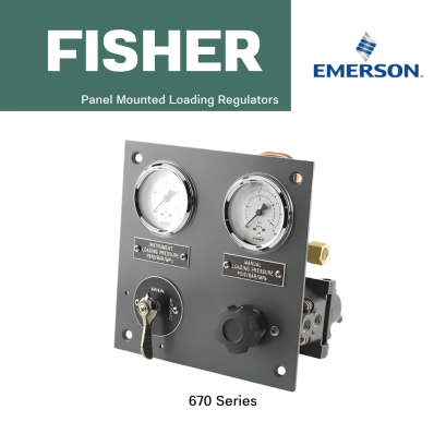 Fisher 670 Series | Panel Mounted Loading Regulators